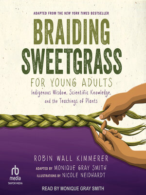 cover image of Braiding Sweetgrass for Young Adults
